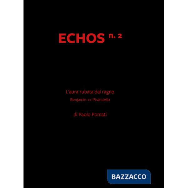 Echos. L'aura rubata dal ragno. Vol. 2