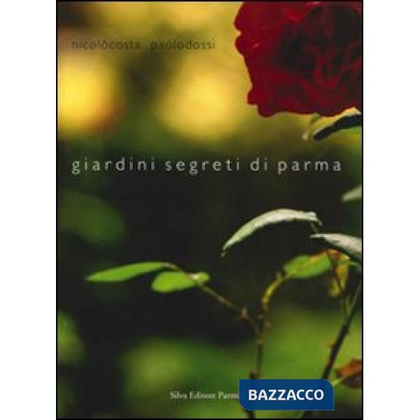 Giardini segreti di Parma