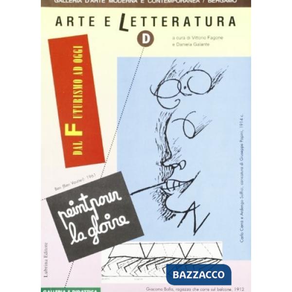 Arte e letteratura in Italia dal futurismo ad oggi. Corso biennale di aggiorname