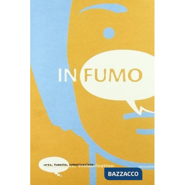 In fumo. Arte, fumetto, comunicazione