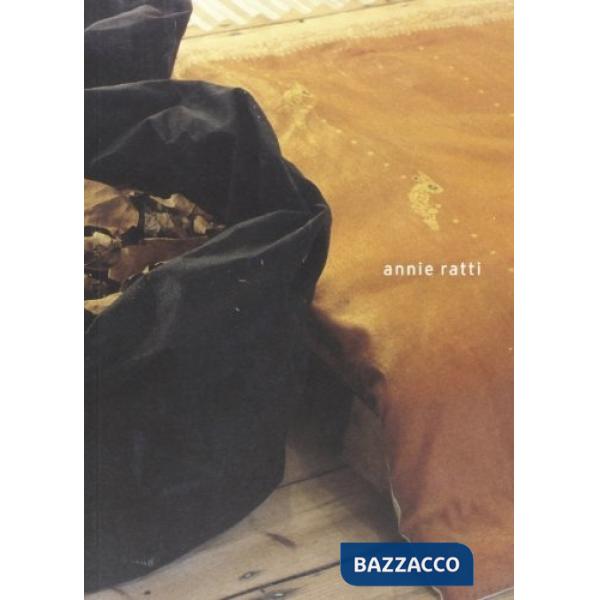 Annie Ratti. Urban landscape, early morning in autumn. Catalogo della mostra. Ed