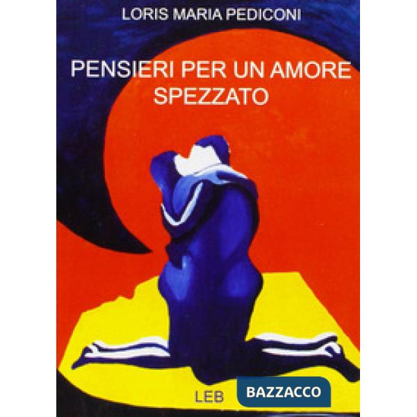 Pensieri per un amore spezzato