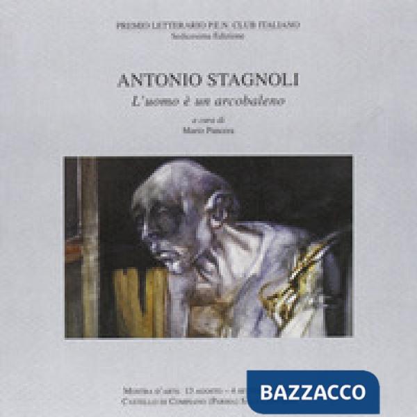 Antonio Stagnoli. L'uomo è un arcobaleno