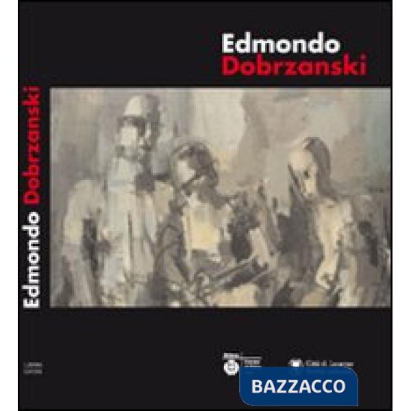 Edmondo Dobrzanski. Ediz. illustrata
