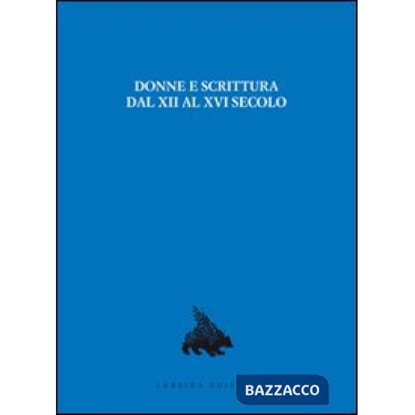 Donne e scrittura dal XII al XVI secolo