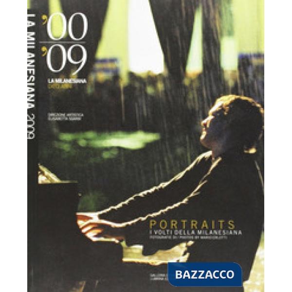 Portraits. I volti della milanesiana 2000-2009. La milanesiana dieci anni. Ediz. illustrata