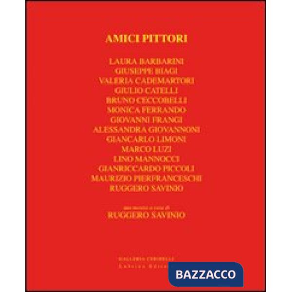 Amici pittori. Ediz. illustrata