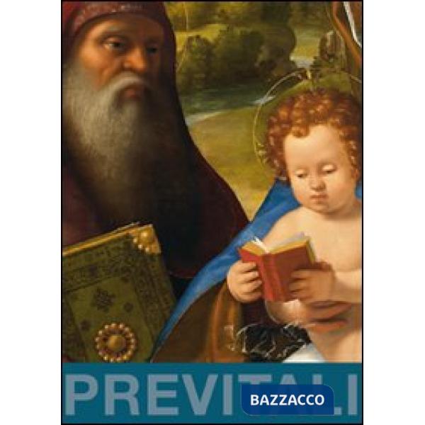 Andrea Previtali. La «Madonna Baglioni» e «Madonna con il bambino leggente tra san Domenico e santa Marta di Betania». Ediz. ill