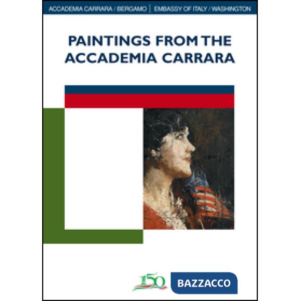 Paintings from the Accademia Carrara. Ediz. illustrata