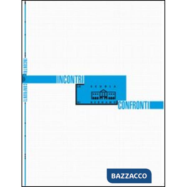Incontri/confronti. Ediz. illustrata