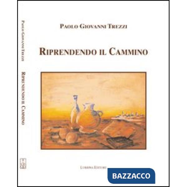 Riprendendo il cammino