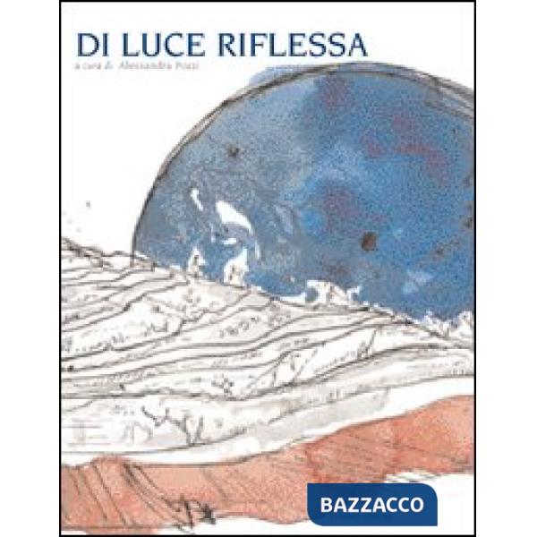 Di luce riflessa. Storie di luna