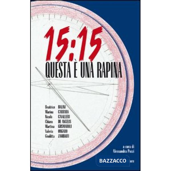 15:15 questa è una rapina