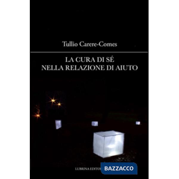 Cura di sé nella relazione di aiuto (La)