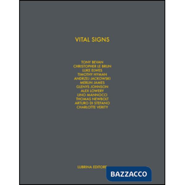 Vital signs. Work on paper by 12 London artist. Ediz. illustrata