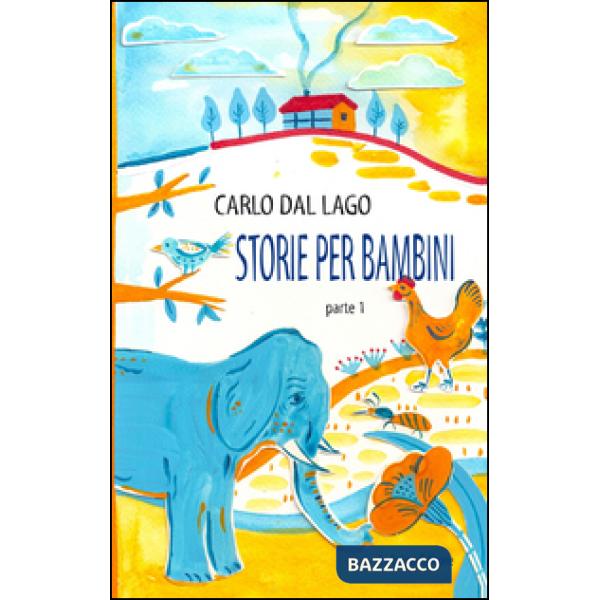 Storie per bambini. Parte prima