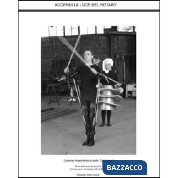 Accendi la luce del Rotary. Ediz. illustrata. Con DVD