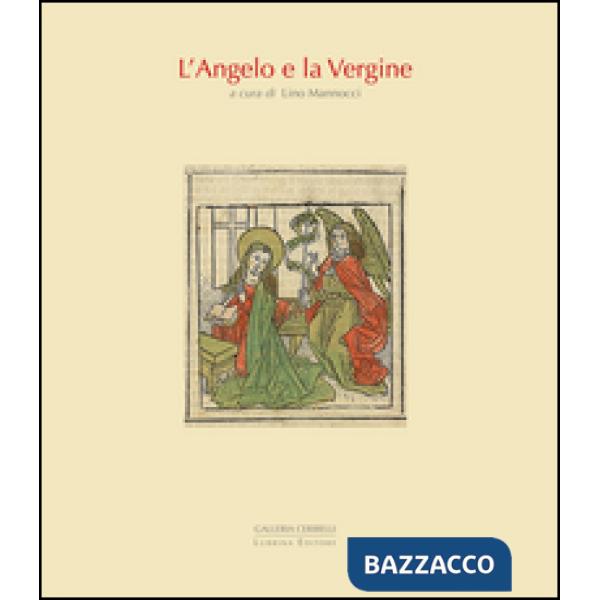 L'angelo e la vergine. Ediz. illustrata