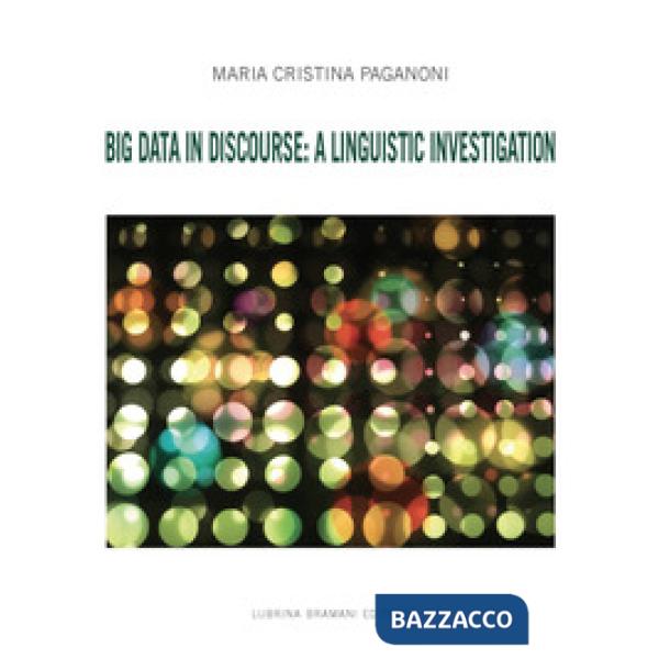 Big Data in discourse: a linguistic investigation