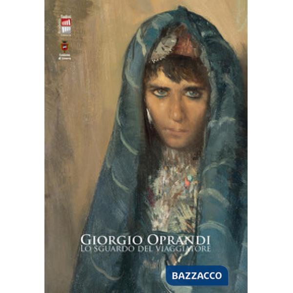 Giorgio Oprandi. Lo sguardo del viaggiatore