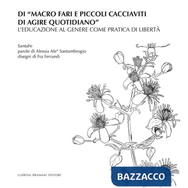 Di «macro fari e piccoli cacciaviti di agire quotidiano». L'educazione al genere come pratica di libertà