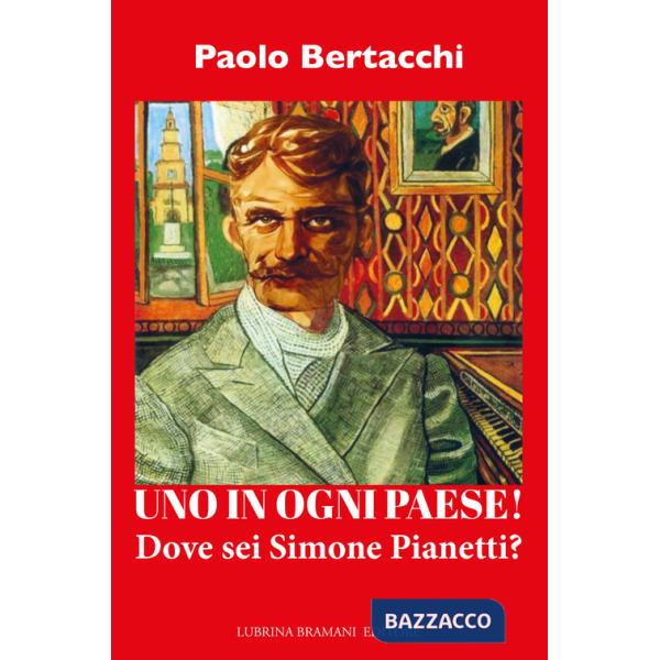 In ogni paese! Dove sei Simone Pianetti? (Uno)
