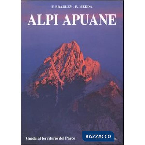 Alpi Apuane. Guida al territorio del parco