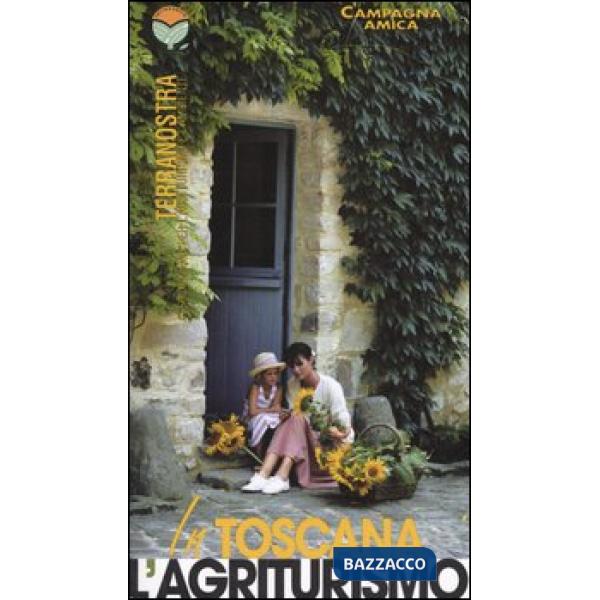 In Toscana l'agriturismo