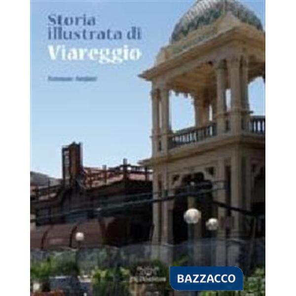 Storia illustrata di Viareggio