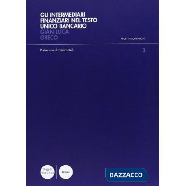 Intermediari finanziari nel testo unico bancario (Gli)