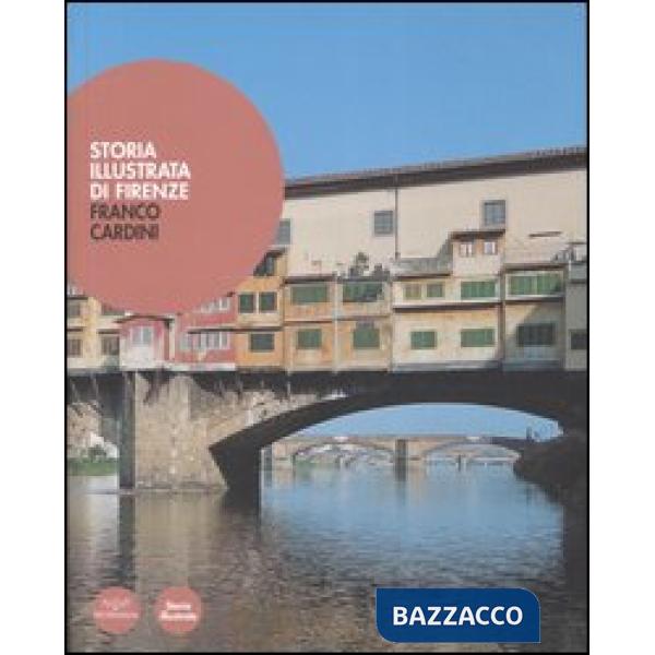 Storia illustrata di Firenze