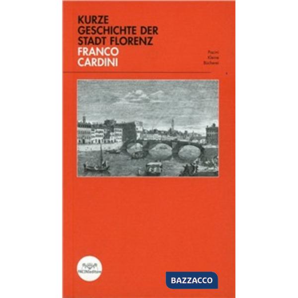 Kurze geschichte der stadt Floerenz