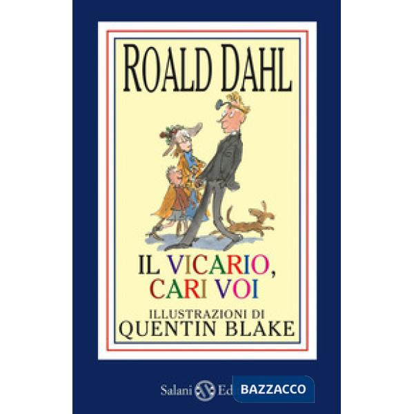 Vicario, cari voi. Ediz. illustrata (Il)