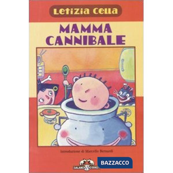 Mammacannibale. Ricettine per gustarsi una bambina piccola