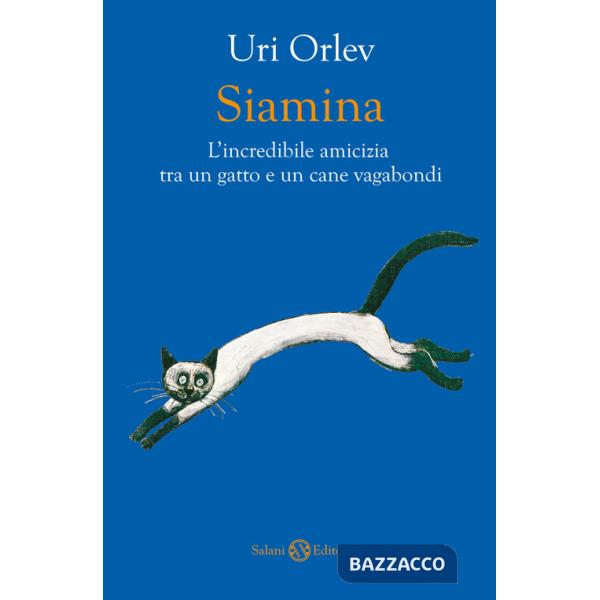 Siamina. L'incredibile amicizia tra un gatto e un cane vagabondi