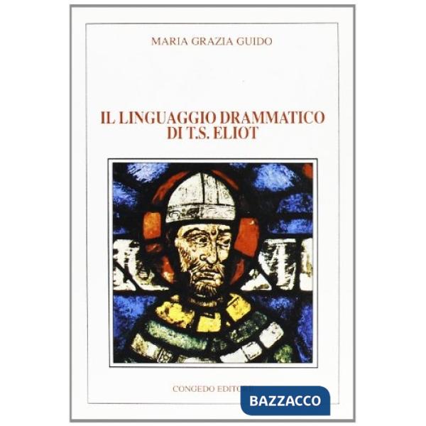Linguaggio drammatico di T. S. Eliot (Il)