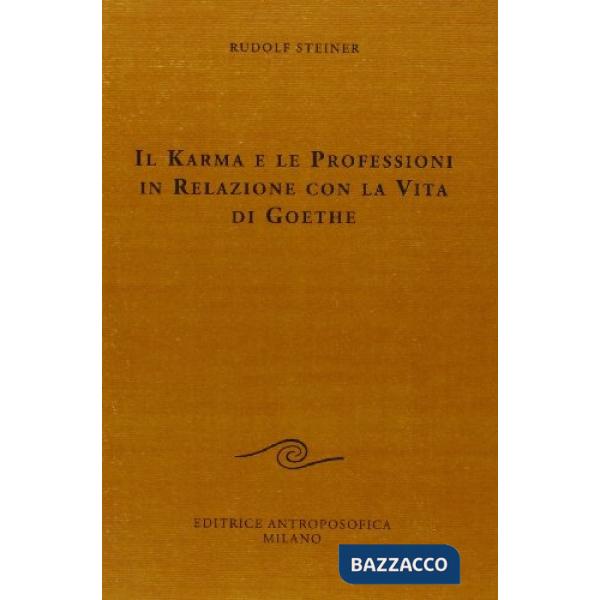 Karma e le professioni in relazione con la vita di Goethe (Il)