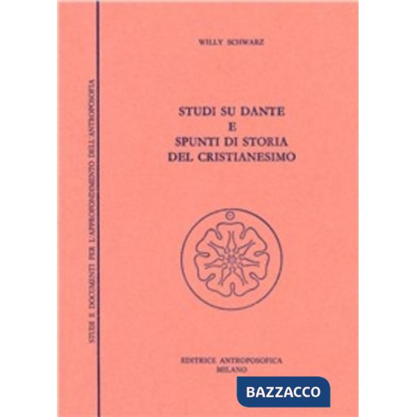 Studi su Dante e spunti di storia del cristianesimo