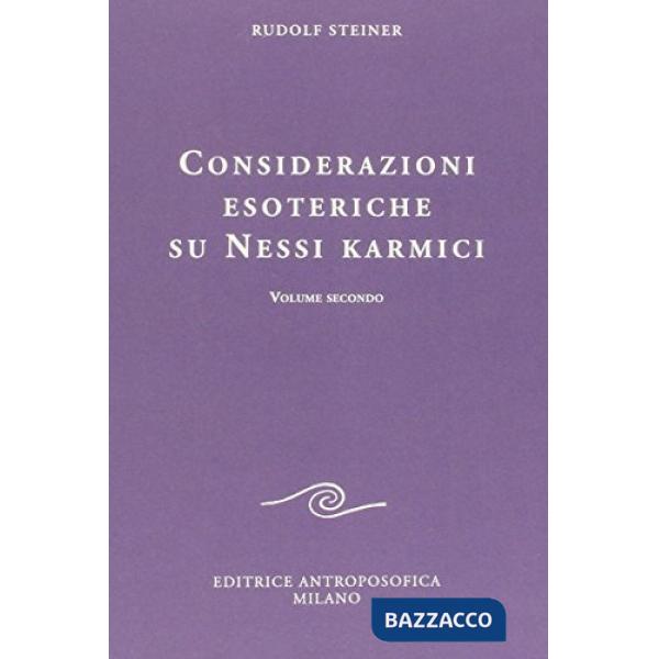 Considerazioni esoteriche su nessi karmici. Vol. 2