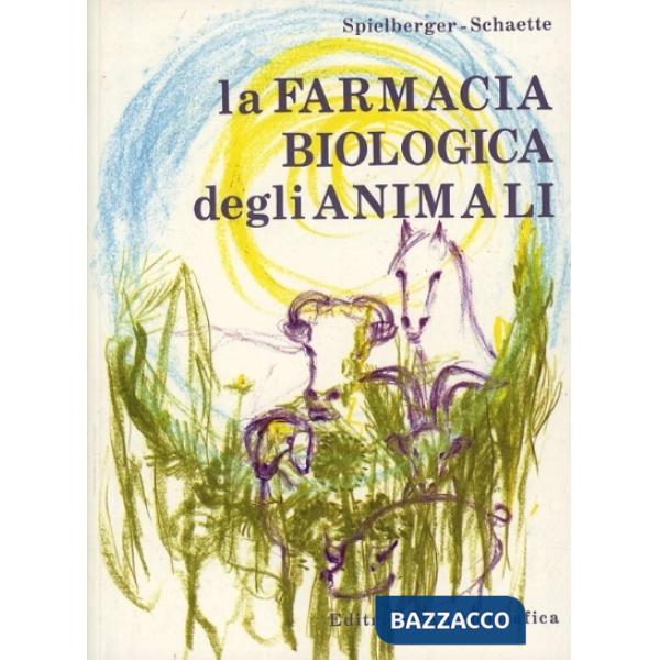 Farmacia biologica degli animali (La)