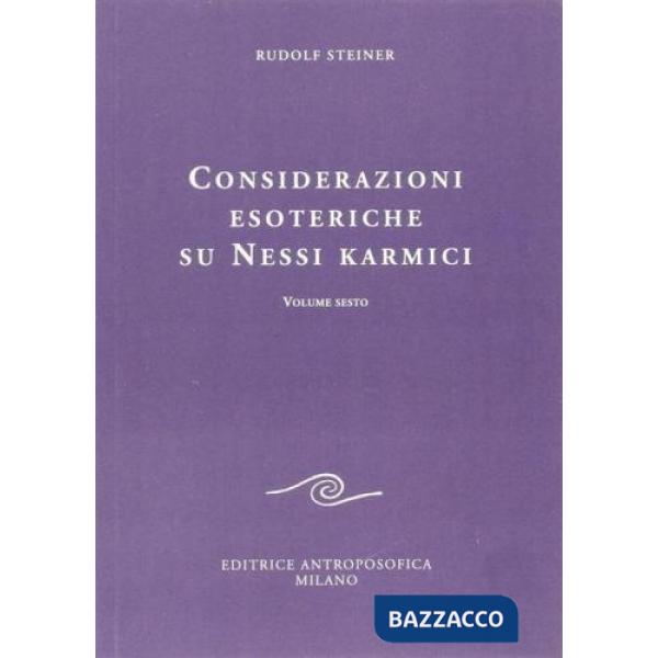 Considerazioni esoteriche su nessi karmici. Vol. 6