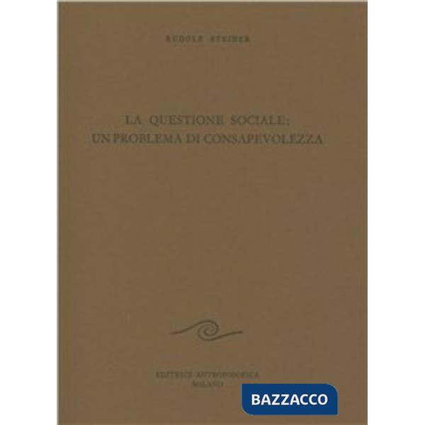 Questione sociale: un problema di consapevolezza (La)
