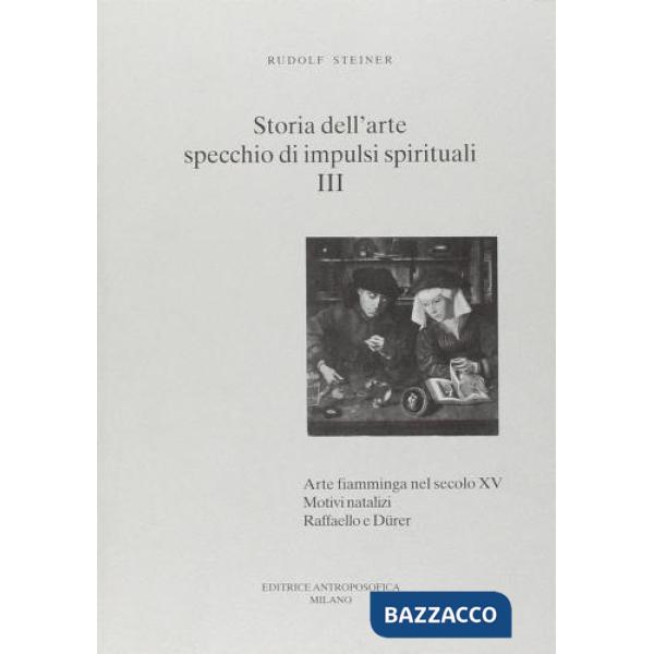 Storia dell'arte, specchio di impulsi spirituali. Vol. 4