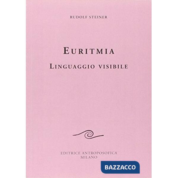 Euritmia, linguaggio visibile