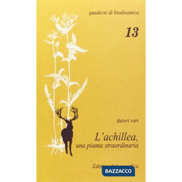 Achillea, una pianta straordinaria (L')