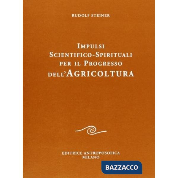 Impulsi scientifico spirituali per il progresso dell'agricoltura