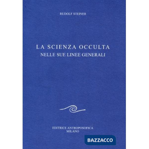 Scienza occulta nelle sue linee generali (La)