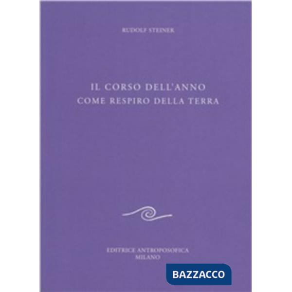 Corso dell'anno come respiro della Terra (Il)