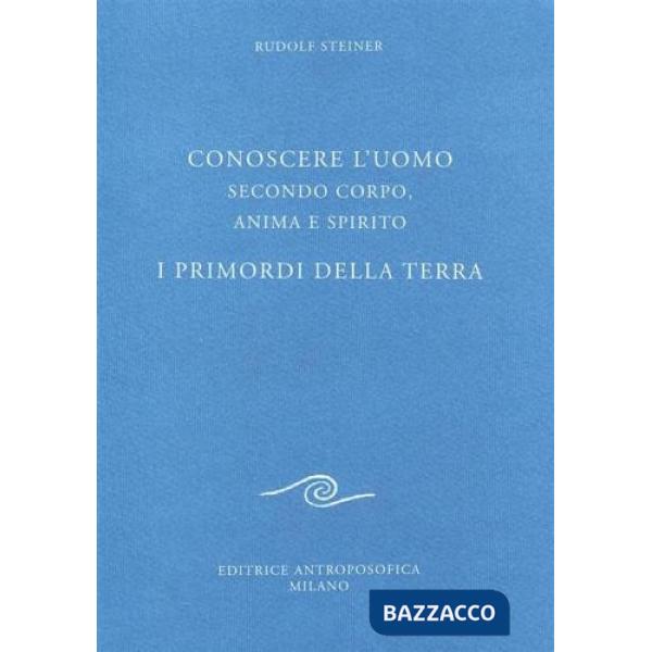 Conoscere l'uomo secondo corpo, anima e spirito
