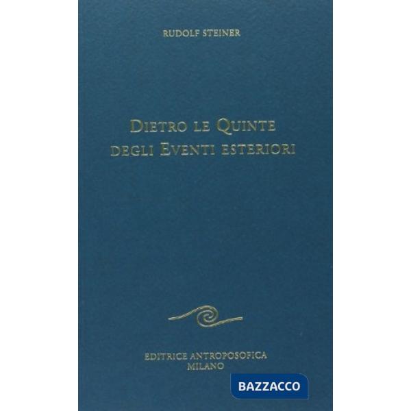 Dietro le quinte degli eventi esteriori